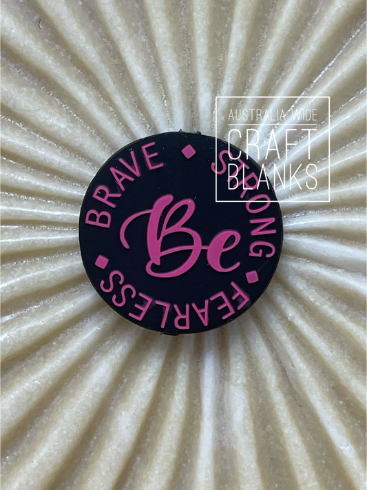 Brave - Strong - Fearless - Silicone Bead - #145