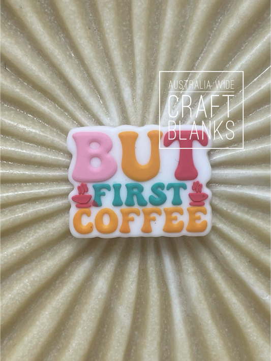 But First Coffee - Silicone Bead - #102